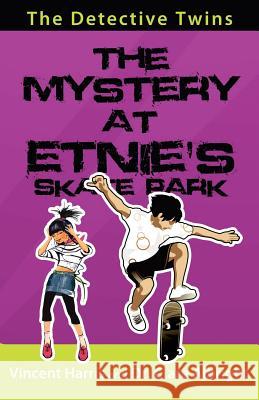 The Detective Twins: The Mystery at Etnie's Skate Park