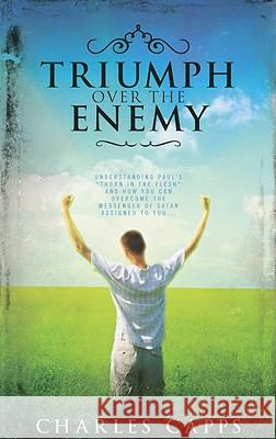 Triumph Over the Enemy: Understanding Paul's 