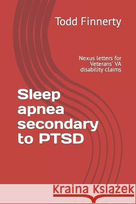 Sleep apnea secondary to PTSD: Nexus letters for Veterans' VA disability claims