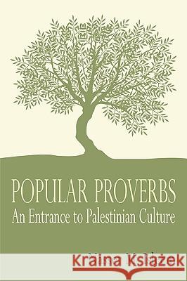 Popular Proverbs: An Entrance to Palestinian Culture