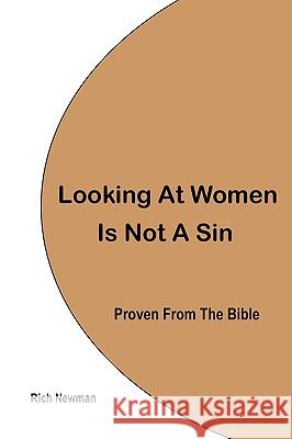 Looking At Women Is Not A Sin, Proven From The Bible
