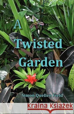 A Twisted Garden