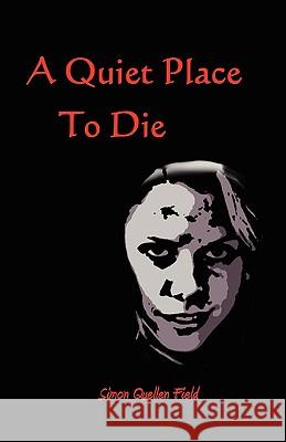 A Quiet Place to Die
