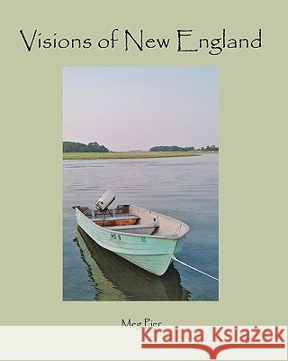 Visions of New England: a book of photography and quotations to inspire a sense of awe