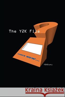 The Y2K File: The Y2K Diary