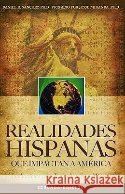 Realidades Hispanas Que Impactan A América: Implicaciones para la evangelización y misiones