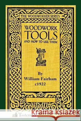 Woodwork Tools and How to Use Them