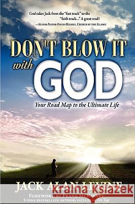 Don't Blow It with God