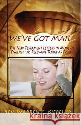 We've Got Mail: The New Testament Letters in Modern English