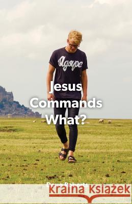 Jesus Commanded What