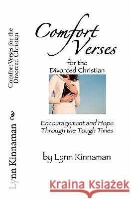 Comfort Verses for the Divorced Christian: Encouragement and Hope through the Tough Times