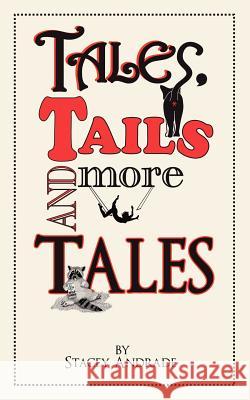 Tales, Tails and More Tales