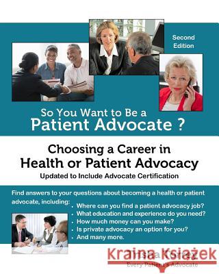 So You Want to Be a Patient Advocate?: Choosing a Career in Health or Patient Advocacy