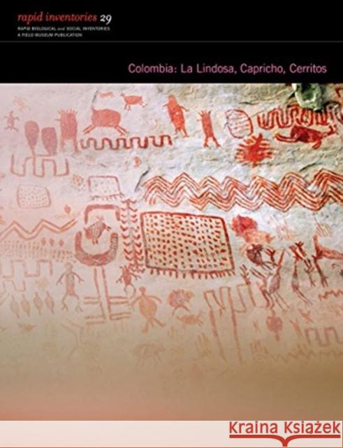 Colombia: La Lindosa, Capricho, Cerritos: Rapid Biological and Social Inventories Report 29
