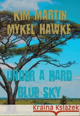 Under a Hard Blue Sky