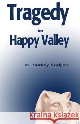 Tragedy in Happy Valley