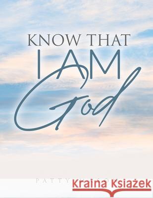 Know That I AM God