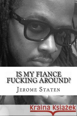 Is My Fiance Fucking Around?