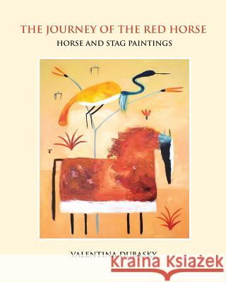 The Journey of the Red Horse: Horse and Stag Paintings