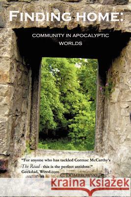Finding Home: Community in Apocalyptic Worlds