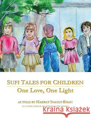 Sufi Tales for Children: One Love, One Light