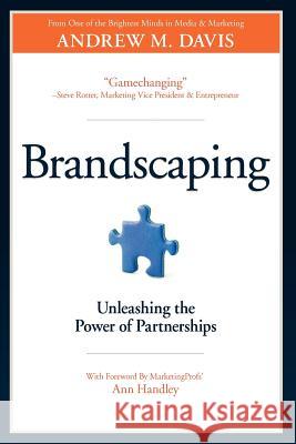 Brandscaping: Unleashing the Power of Partnerships