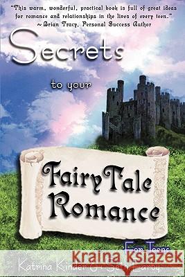 Secrets to Your FairyTale Romance ~ For Teens