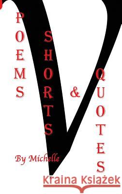 Poems Shorts & Quotes