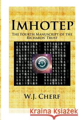 Imhotep.: The Fourth Manuscript of the Richards' Trust