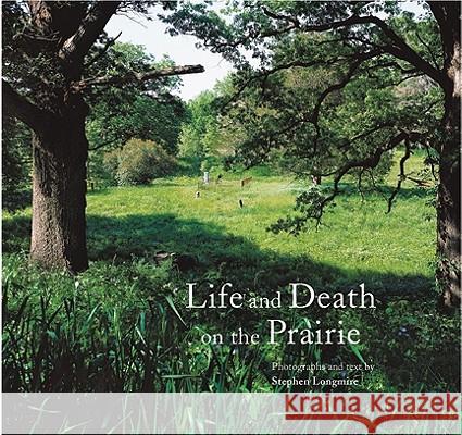 Life and Death on the Prairie