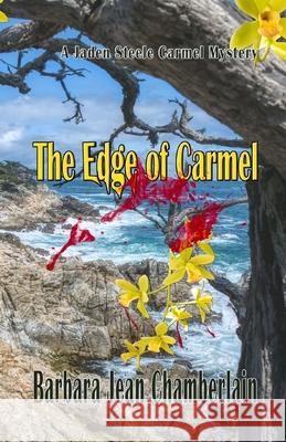 The Edge of Carmel: A Jaden Steele Carmel Mystery