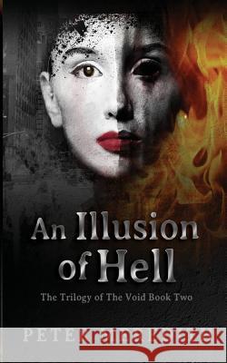 An Illusion Of HELL: The Trilogy Of The Void Book Two