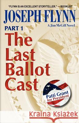 Part 1: The Last Ballot Cast