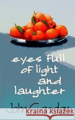 Eyes Full of Light and Laughter