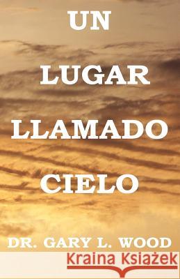 Un Lugar Llamado Cielo