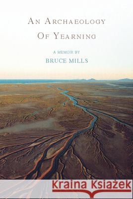 An Archaeology of Yearning