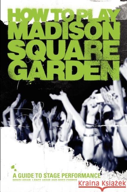 How to Play Madison Square Garden - A Guide to Stage Performance