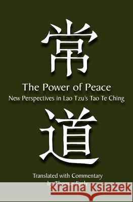 The Power of Peace: New Perspectives in Lao Tzu's Tao Te Ching