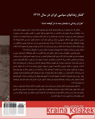 The Massacre of Political Prisoners in Iran, 1988, Persian Version: Report of an Inquiry Conducted by Geoffrey Robertson, Qc