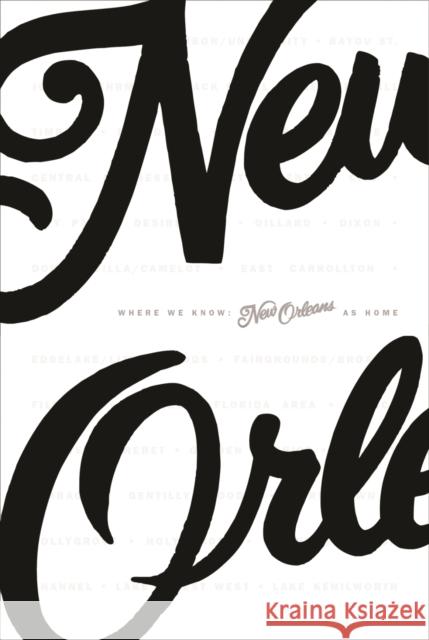Where We Know: New Orleans as Home