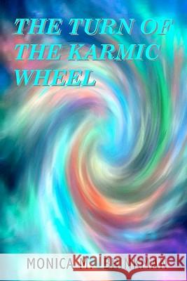 The Turn of the Karmic Wheel