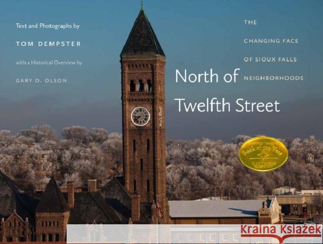 North of Twelfth Street: The Changing Face of Sioux Falls Neighborhoods