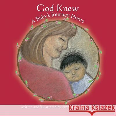 God Knew -- A Baby's Journey Home