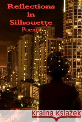 Reflections in Silhouette: Poems