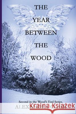 The Year Between the Wood: A Riveting Psychodrama of Family Intrigue, Muder, and Mistaken Identity