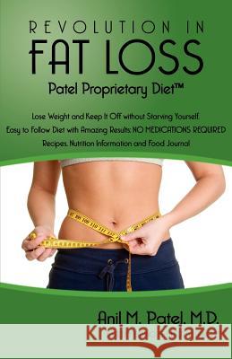 Revolution in Fat Loss: Patel Proprietary Diet