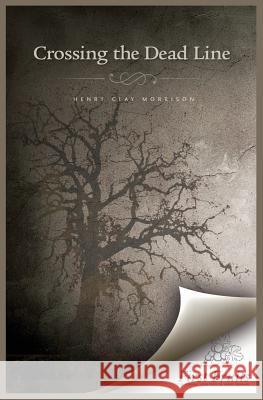 Crossing the Dead Line