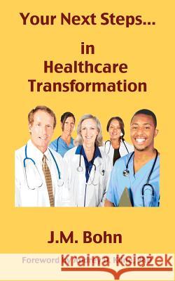 Your Next Steps in Healthcare Transformation