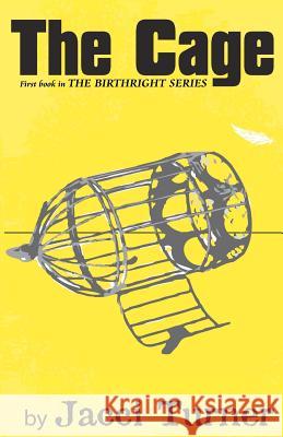 The Cage: First Book of The Birthright Series