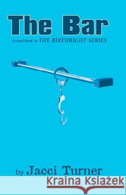 The Bar: Second Book in The Birthright Series